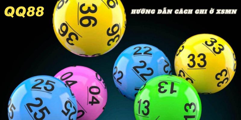 Hướng dẫn cách ghi lô đề xổ số miền Nam ở QQ88